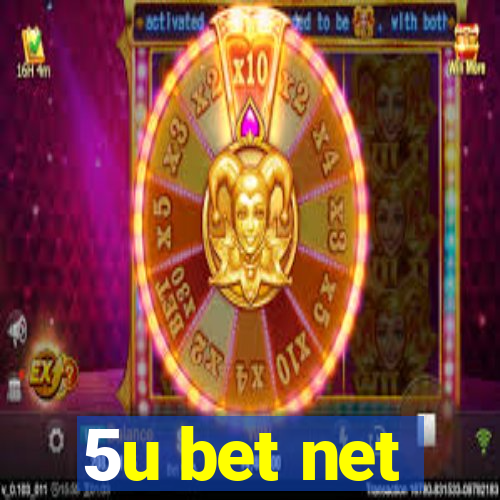 5u bet net